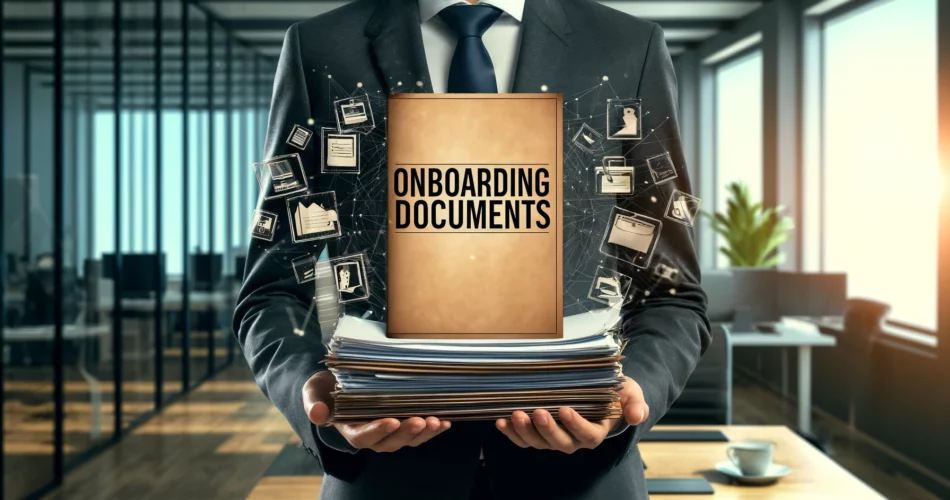 The Role of Onboarding Documents in Employee Success